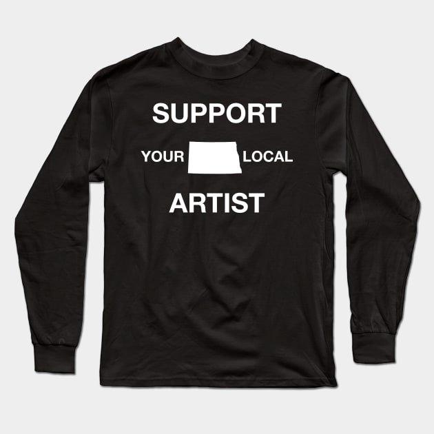 Support Your Local Artist - North Dakota Long Sleeve T-Shirt by DeterlingDesigns